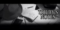 Trilby's Notes