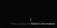 Silent Conversation
