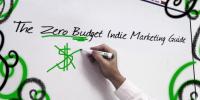 Zero Budget Indie Marketing Guide
